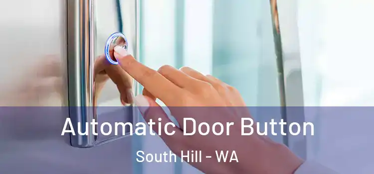 Automatic Door Button South Hill - WA