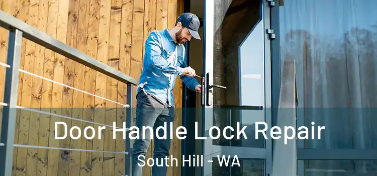 Door Handle Lock Repair South Hill - WA