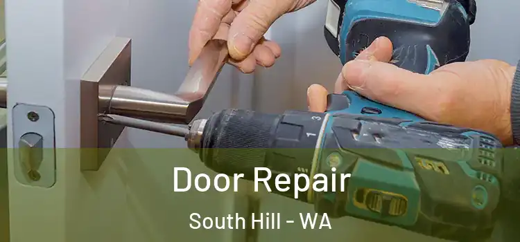 Door Repair South Hill - WA