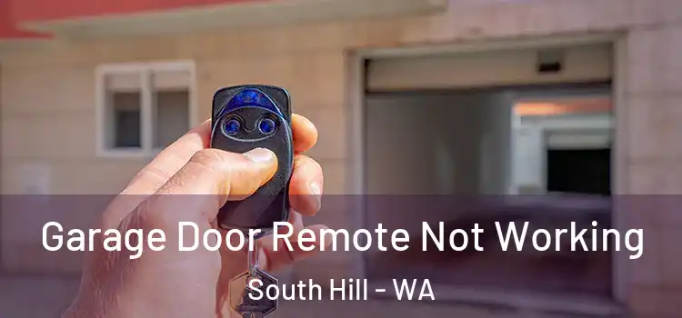  Garage Door Remote Not Working South Hill - WA