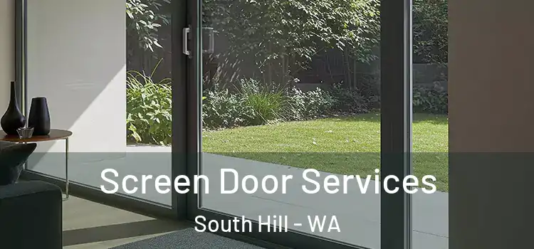 Screen Door Services South Hill - WA